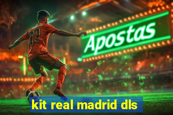 kit real madrid dls